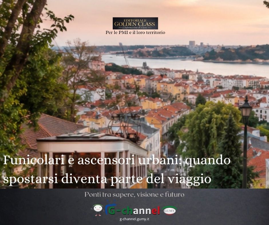 Funicolari e ascensori urbani: quando spostarsi diventa parte del viaggio